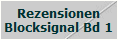 Rezensionen Blocksignal 1